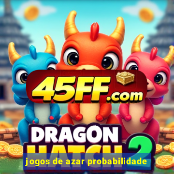 jogos de azar probabilidade